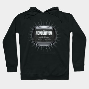 The Revolution is Being Televised Hoodie